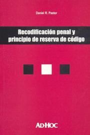 Cover of: Recodificacion Penal y Principio de Reserva de Codigo by Daniel R. Pastor