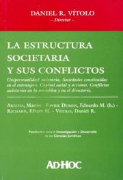Cover of: La Estructura Societaria y Sus Conflictos by Daniel Roque Vitolo
