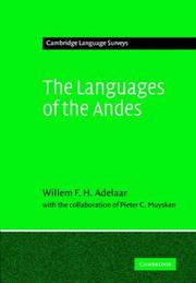 Cover of: The Languages of the Andes (Cambridge Language Surveys) by Willem F.H. Adelaar, Pieter C. Muysken