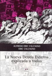 Cover of: La Nueva Deuda Externa Explicada a Todos