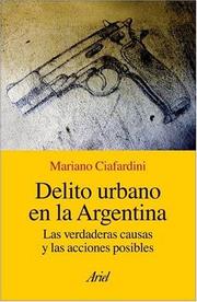 Cover of: Delito Urbano En La Argentina by Mariano Ciafardini