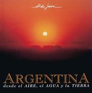 Cover of: Argentina Desde El Aire, Agua y Tierra