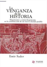 La Venganza de La Historia by Emir Sader