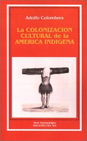 Cover of: La Colonizacion Cultural de la America Indigena