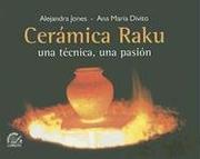 Cover of: Ceramica Raku, una Tecnica, una Pasion