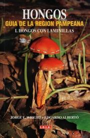 Cover of: Hongos - Guia de La Region Pampeana Vol. I - Hongos Con Laminallas