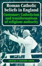 Cover of: Roman Catholic beliefs in England: customary Catholicism and transformations of religious authority