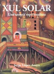 Cover of: Xul Solar: Una Utopia Espiritualista