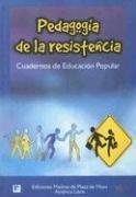 Cover of: Pedagogia de la Resistencia: Cuadernos de Educacion Popular