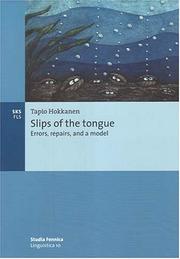 Cover of: Slips of the tongue: errors, repairs, and a model