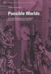 Cover of: Possible worlds: the idea of happiness in the utopian vision of Louis-Sébastien Mercier