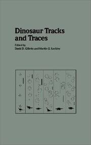 Dinosaur tracks and traces by David D. Gillette, M. G. Lockley