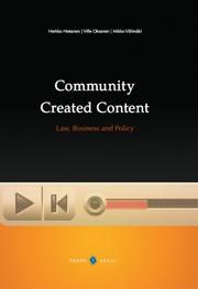 Community Created Content. Law, Business and Policy by Herkko Hietanen; Ville Oksanen; Mikko Valimaki