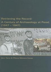 Cover of: Retrieving the Record: A Century of Archaeology at Porec, 1847-1947 (Dissertationes Et Monographiae)