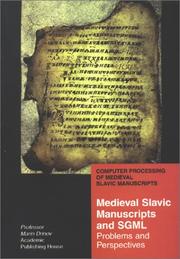 Cover of: Medieval Slavic Manuscripts & Sgml: Problems & Perspectives