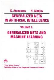 Cover of: Generalized Nets in Artificial Intelligence: Generalized Nets and Machine Learning