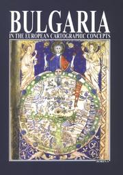 Cover of: Bulgaria in the European Cartographic Concepts Until XIX Century