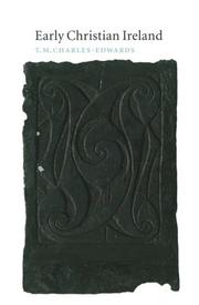 Cover of: Early Christian Ireland (The Cambridge History of Ireland) by T. M. Charles-Edwards