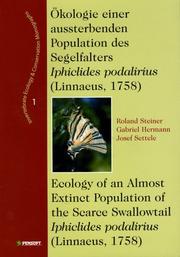 Cover of: Okologie Einer Aussterbenden Population Des Segelfalters Iphiclides Podalirius: Linnaeus, 1758 (Invertebrate Ecology & Conservation Monographs)
