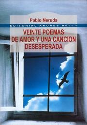 Cover of: Veinte Poemas de Amor y Una Cancion Desesp by Pablo Neruda