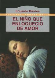 Cover of: El Nino Que Enloquecio de Amor