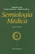 Cover of: Semiologia Medica by Alejandro Goic, Gaston Chamorro, Humberto Reyes