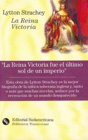 Cover of: La Reina Victoria by Giles Lytton Strachey