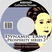 Cover of: Catherine Ponder:The Dynamic Laws of Prosperity Series 2 : There is prospering power in forgiveness (The Dynamic Laws of Prosperity Series)