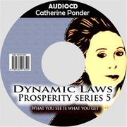 Cover of: Catherine Ponder:The Dynamic Laws of Prosperity Series 5 :What you see is what you get. (The Dynamic Laws of Prosperity Series)