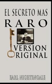 Cover of: El Secreto Mas Raro (The Strangest Secret) by Earl Nightingale