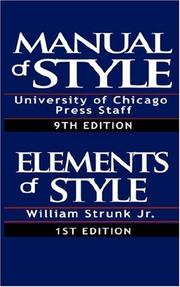 Cover of: Manual of Style:Containing Typographical Rules Governing the Publications of the University of Chicago Press together with Specimens of Types & The Elements of Style