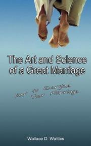 Cover of: The Art and Science of a Great Marriage by Wallace D. Wattles