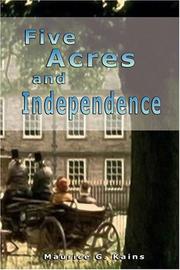 Cover of: Five Acres and Independence by Maurice Grenville Kains, Maurice Grenville Kains