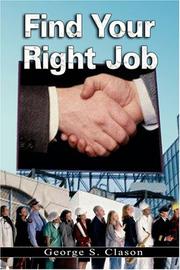 Cover of: Find Your Right Job by George S. Clason (the author of The Richest Man in Babylon)