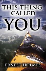 Cover of: This Thing Called You by Ernest Shurtleff Holmes