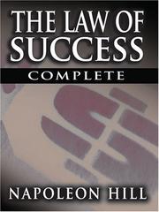 Cover of: The Law of Success In Sixteen Lessons by Napoleon Hill (Complete, Unabridged) by Napoleon Hill