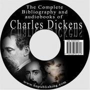 The Complete Bibliography and Audio Books of Charles Dickens