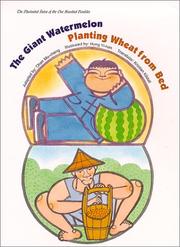 Cover of: The Illustrated Sutra of the One Hundred Parables (Vol. 13), The Giant Watermelon, Planting Wheat from Bed by Mucheng Chen