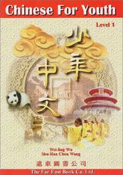 Cover of: Chinese For Youth  (Level 1) by Weiling Wu