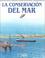 Cover of: LA Conservacion Del Mar/Conservation of the Sea (Coleccion "Biblioteca Juvenil De Ecologia"/the Young Person's Ecology Library)