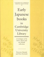 Cover of: Early Japanese Books in Cambridge University Library: A Catalogue of the Aston, Satow and von Siebold Collections (University of Cambridge Oriental Publications)