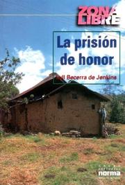 Cover of: La prisión del honor by Lyll Becerra De Jenkins, Lyll Becerra de Jenkis