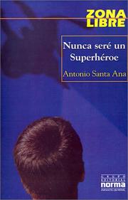 Cover of: Nunca Serna UN Super Heroe (Zona Libre)