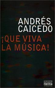 Cover of: Que Viva LA Musica! by Andres Caicedo