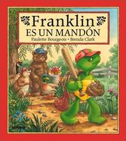 Cover of: Franklin Es Un Mandon by Paulette Bourgeois