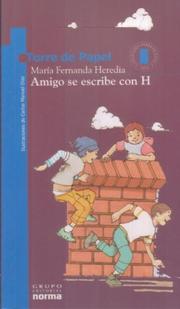 Cover of: Amigo Se Escribe Con H: (Premio Norma-Fundalectura) (Torre De Papel-Azul)