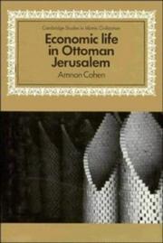 Economic lifein Ottoman Jerusalem by Amnon Cohen