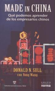 Cover of: Made in China: Que podemos aprender de los empresarios chinos / What Western Managers Can Learn from Trailblazing Chinese Entrepreneurs