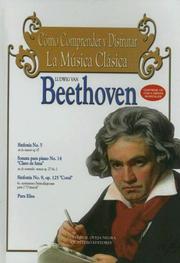 Cover of: Beethoven: Como comprender y disfrutar la musica clasica