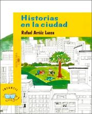 Cover of: Historias En LA Ciudad/Stories in the City by Rafael Arraiz Lucca